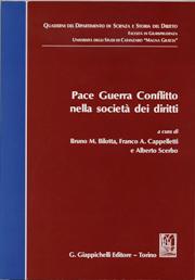 Copertina di PACE, GUERRA, CONFLITTO NELLA SOCIETÀ DEI DIRITTI